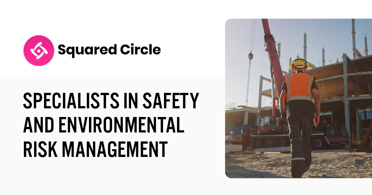 Squared Circle | Environmental Safety & Risk Mgmt. | Leeds UK